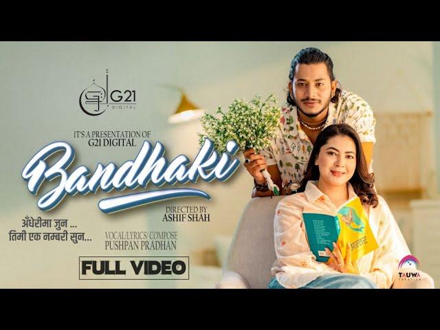 BANDHAKI - Pushpan Pradhan feat. Najir Husen, Anjana Baraili [Official Music Video]