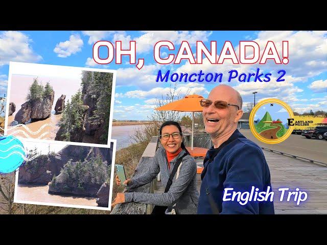 Oh, Canada! EP5 Moncton Parks & Recreation 2, English Road Trip in 4K