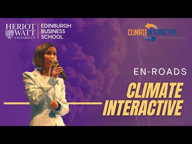 Climate Interactive En-Roads Explainer Video | Edinburgh Business School