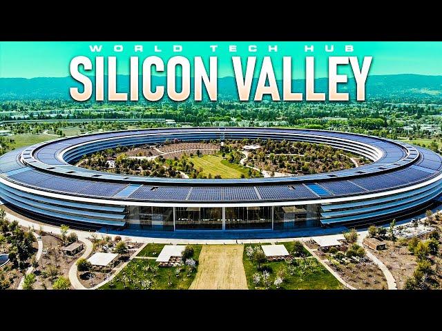 Why Silicon Valley Is The World's Tech Hub