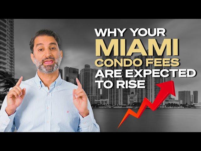 Why YOUR Miami Condo Fees are Expected to Rise in 2023