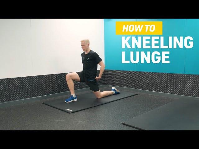 How To Do Kneeling Lunge (Hip Flexor Stretch)