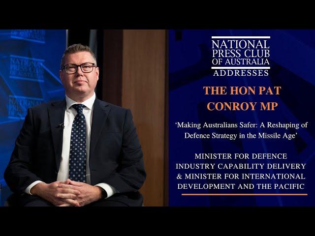 IN FULL: The Hon Pat Conroy MP's Address to the National Press Club