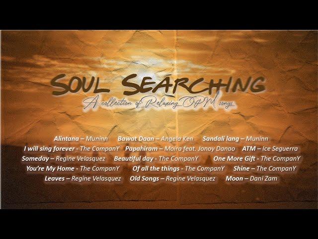 Soul searching [a collection of relaxing OPM songs]