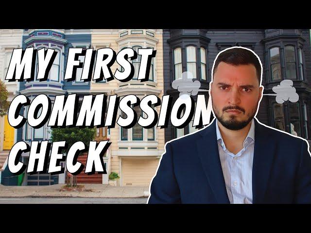 How Much I Made from MY FIRST SALE as a Real Estate Agent (MY FIRST COMMISSION CHECK)