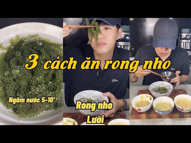 3 Cách ăn rong nho đặc biệt theo ông Anh thích nấu ăn #tiktok #shorts