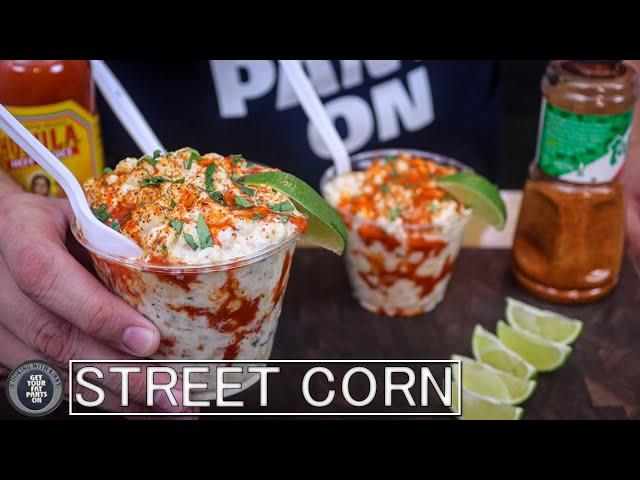 Mexican Street Corn - Coctel de Elote - Mexican Food