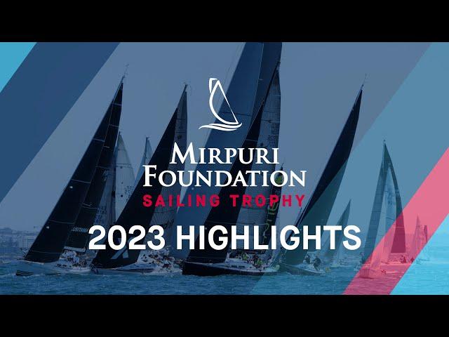 Mirpuri Foundation Sailing Trophy 2023 - Highlights