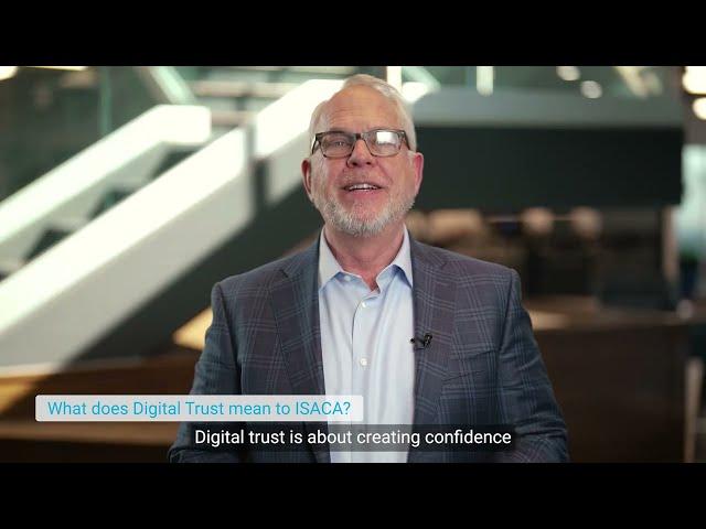 What does Digital Trust Mean to ISACA?