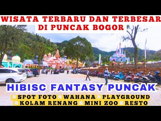 HIBISC FANTASY PUNCAK‼️WISATA TERBARU & TERBESAR DI PUNCAK BOGOR 2024 VIRAL ‼️TIKET FASILITAS WAHANA