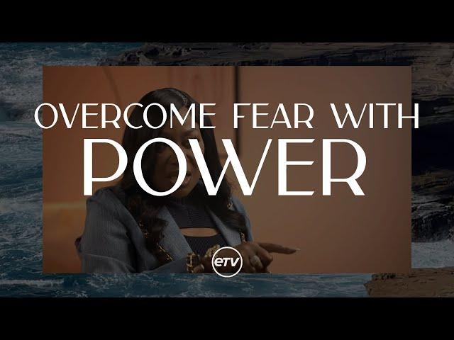 Overcome Fear with Power | Cindy Trimm