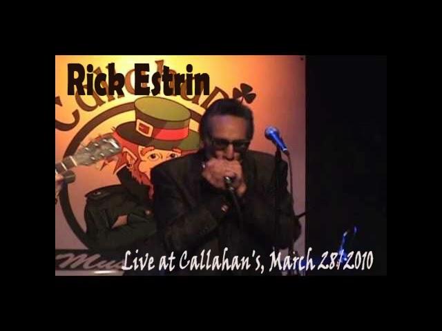 Rick Estrin - Live at Callahan's (Full album)