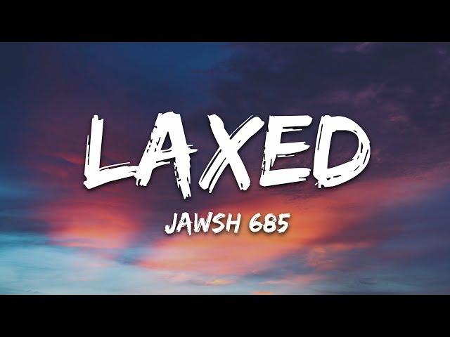 Jawsh 685 - Laxed (SIREN BEAT)