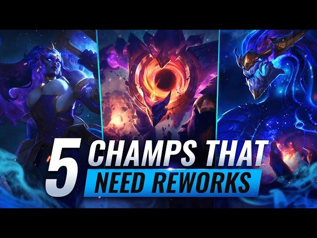 5 Champions that SERIOUSLY NEED REWORKS in League of Legends - Season 11