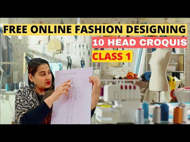 Free Online Fashion Designing Course CLASS 1 / How To Draw 10 Head Croquis / New Course 2022