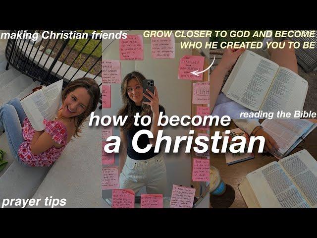 HOW TO BECOME A CHRISTIAN | tips to grow closer to God!