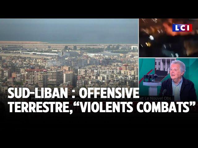 Liban : offensive terrestre de l'armée israélienne, de "violents combats" menés au sud