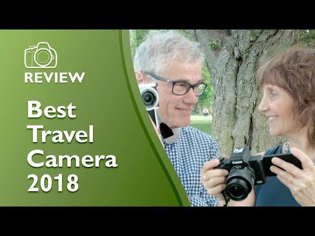 Best Travel Cameras 2018 (4K)