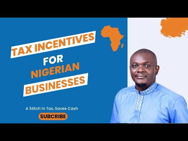 A Guide To Tax Incentives for Nigerian Businesses