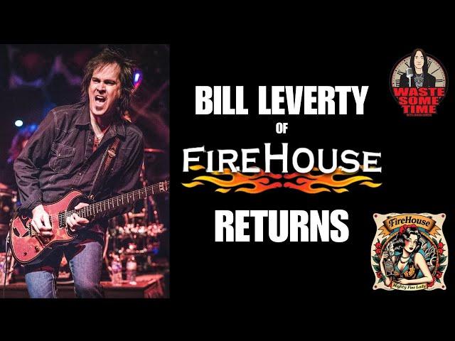 Bill Leverty of Firehouse Interview - CJ Snare Passing, Continuing On, New Music, Touring & more