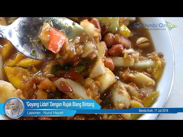 'Goyang Lidah' Dengan Rujak Blang Bintang