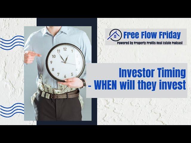 #FreeFlowFriday: Investor Timing – WHEN Will They Invest with Dave Dubeau