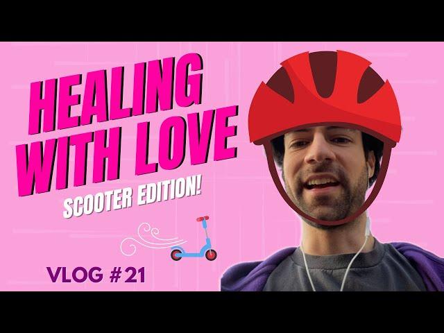 Vlog #021: Mr Amor on Healing with Love (Scooter edition!) 