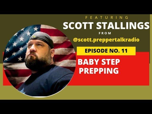 Baby Step Prepping Part 2 with @PrepperTalkRadio Scott Stallings