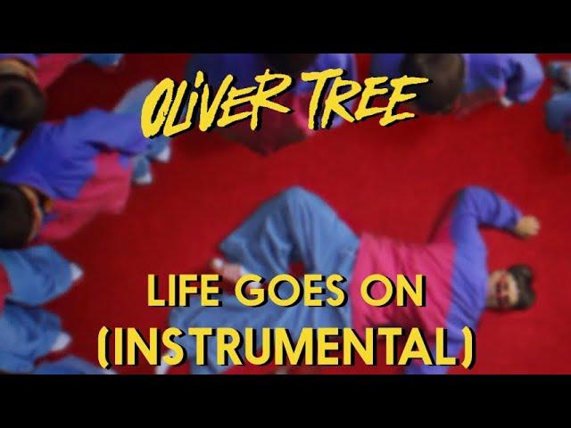 Oliver Tree - Life Goes On (Instrumental)