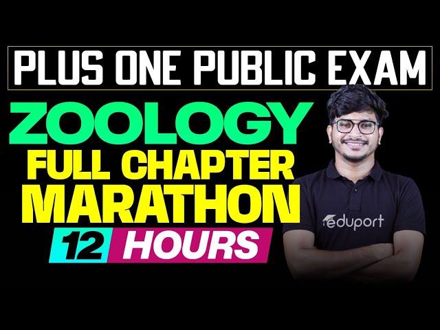 Plus One Public Exam Zoology | Full Chapter Marathon | Eduport Plus One
