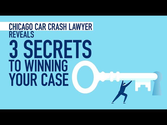 Chicago Car Crash Lawyer Reveals 3 Secrets To Winning Your Case