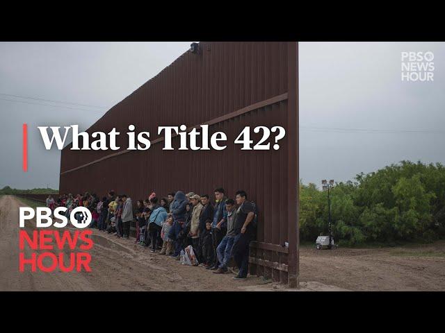 What is Title 42 and what does it mean for immigration at the southern border?