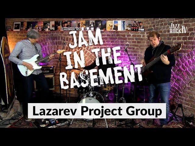 JazzrockTV #127 – Jam In The Basement – LAZAREV PROJECT GROUP