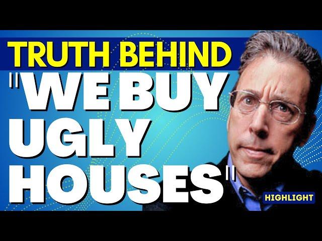 Truth Behind  We Buy Ugly Houses