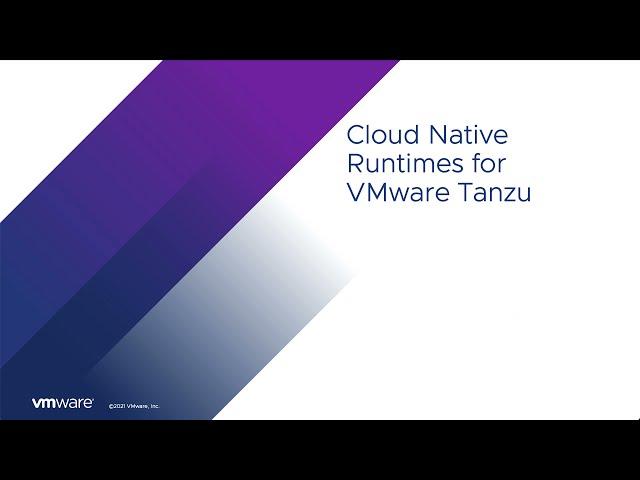 Overview of Cloud Native Runtimes for VMware Tanzu