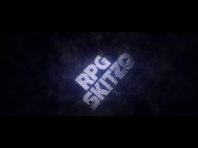 Channel INTRO  | Rpg Skitzo |