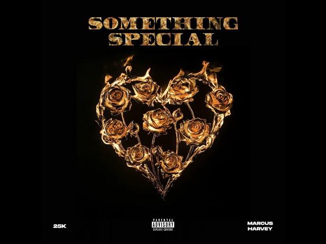 25K Ft Marcus Harvey - Something Special | SA Hip Hop Music Blog #sahiphopmusicblog