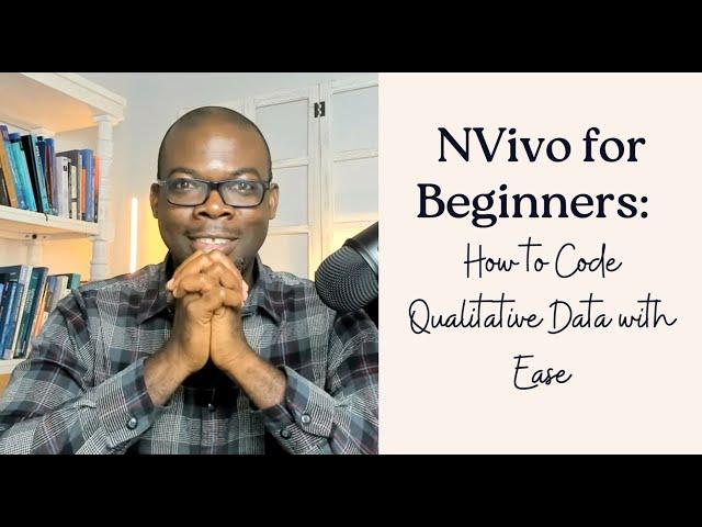 NVivo for Beginners: How to Code Qualitative Data with Ease