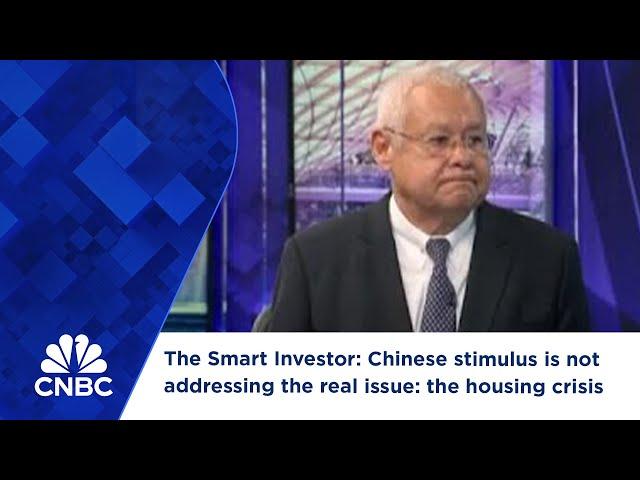 The Smart Investor: Chinese stimulus is not addressing the real issue: the housing crisis