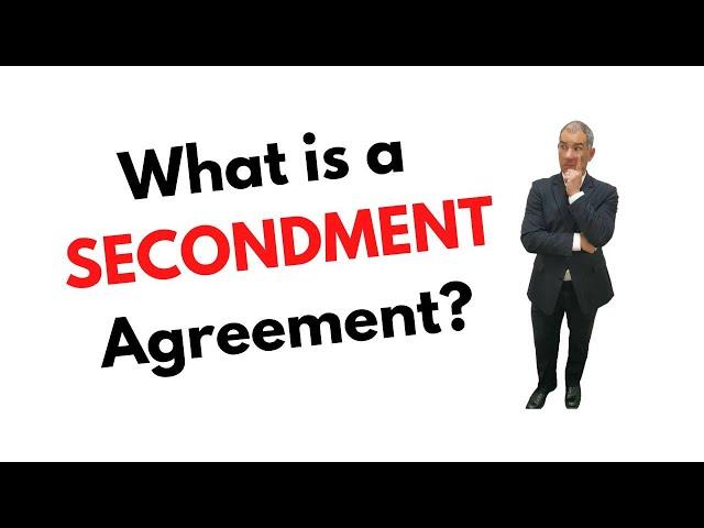 What is a Secondment Agreement?