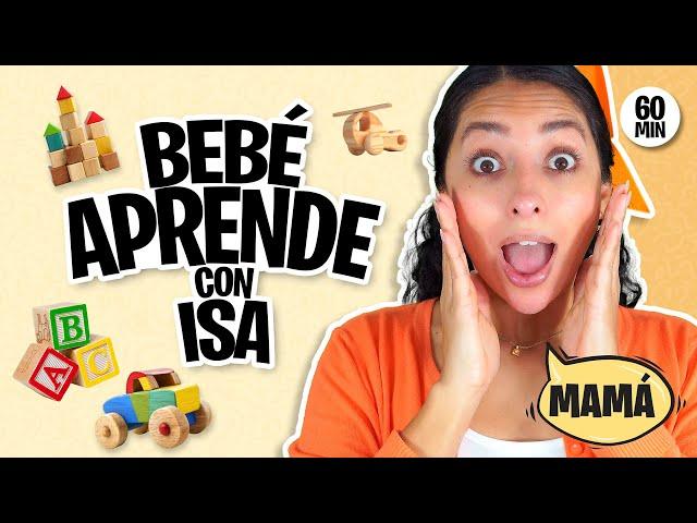 Aprende Peque con Isa - Primeras Palabras Para Peques - Bebes- Spanish Baby Learning