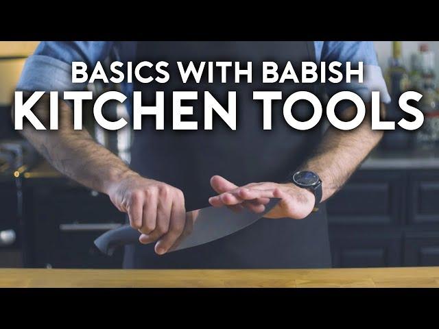 Essential Kitchen Tools | Basics with Babish