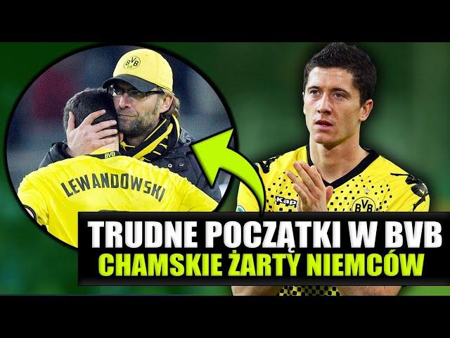 Niemcy wyśmiewali i nazywali Lewandowskiego głupkiem.. TRUDNE POCZĄTKI W BVB I DROGA NA SZCZYT..