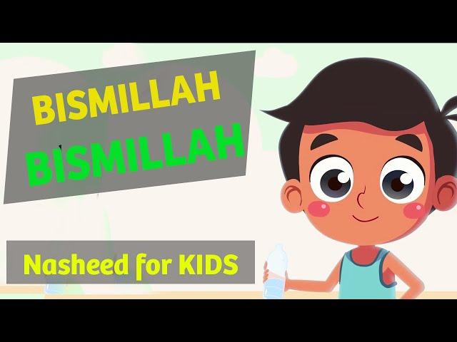 Nasheed | Bismillah (بسم الله) in English | Islamic Songs for Kids