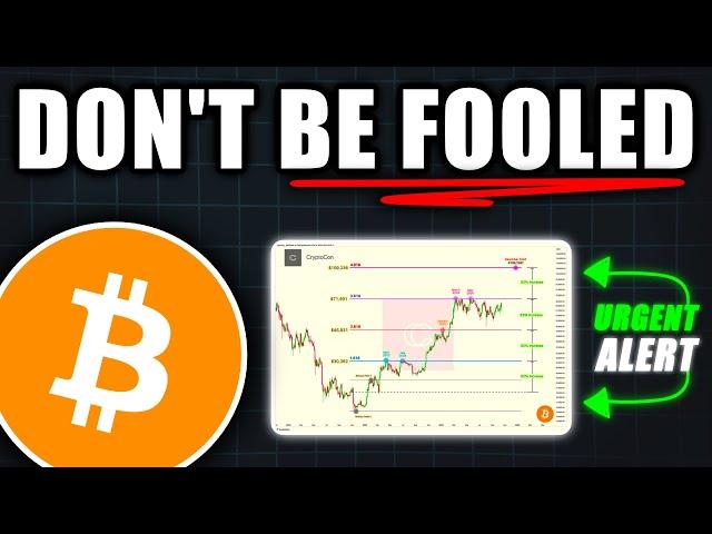 ALERT: Do Not Get Fooled by Bitcoin Now! - Bitcoin Price Prediction Today