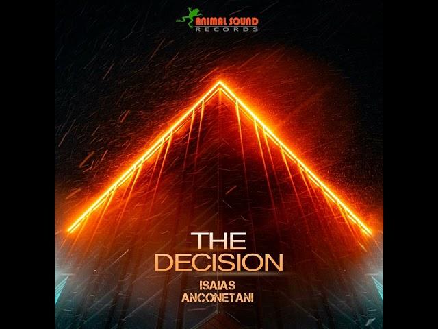 Isaias Anconetani - The Decision (Animal Sound Records) [UPLIFTING TRANCE]