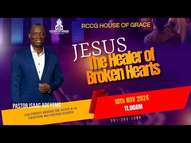 JESUS: THE HEALER OF BROKEN HEARTS | PASTOR ISAAC ADEYEMO