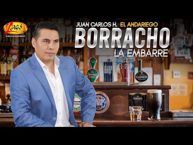 "El Andariego" - Borracho la Embarre  | Música Popular