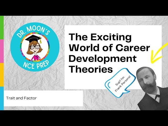 The Exciting World of Career Development Theories - Trait and Factor