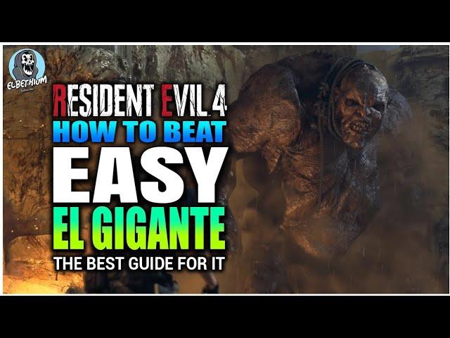 BEST HOW TO BEAT The Giant EASY GUIDE | Resident Evil 4 REMAKE El Gigante Boss